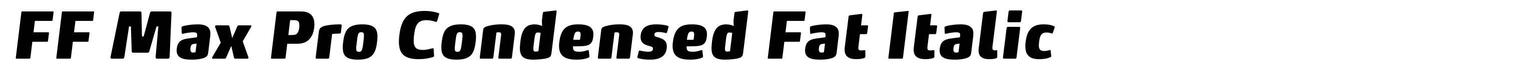 FF Max Pro Condensed Fat Italic